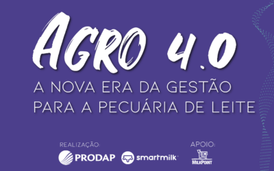 Agro 4.0: A nova era da gestão para a pecuária de leite